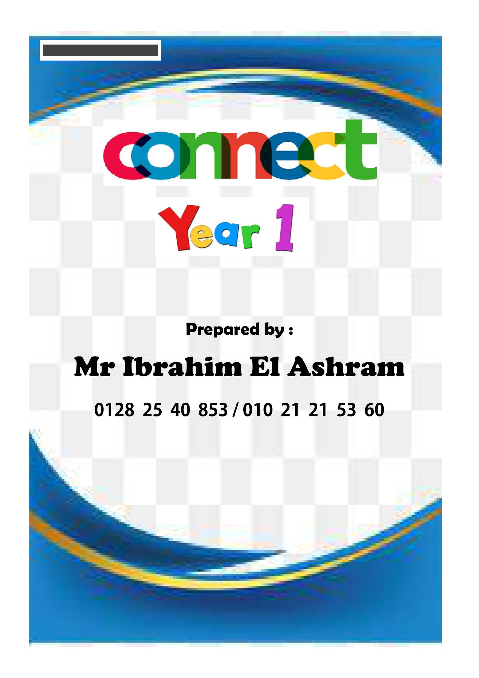 مذكرة Connect Year 1 ترم أول مستر ابراهيم الاشرم pdf تحميل مباشر مجاني مذكرة Connect Year 1 ترم أول مستر ابراهيم الاشرم pdf تحميل مباشر مجاني